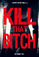 Kill That Bitch - Movie Poster (xs thumbnail)