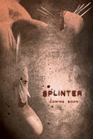 Splinter - Movie Poster (xs thumbnail)