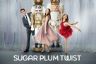 Sugar Plum Twist - Movie Poster (xs thumbnail)