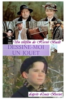&quot;L&#039;histoire du samedi&quot; Dessine-moi un jouet - French Movie Cover (xs thumbnail)