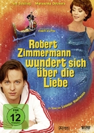 Robert Zimmermann wundert sich &uuml;ber die Liebe - German Movie Cover (xs thumbnail)