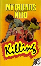 My Friends Need Killing - Dutch Movie Cover (xs thumbnail)