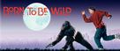 Born to Be Wild - poster (xs thumbnail)