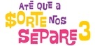 At&eacute; Que a Sorte nos Separe 3: A Fal&ecirc;ncia Final - Brazilian Logo (xs thumbnail)