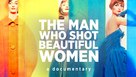The Man Who Shot Beautiful Women - Movie Poster (xs thumbnail)