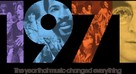&quot;1971: The Year That Music Changed Everything&quot; - International Logo (xs thumbnail)