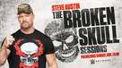 &quot;Steve Austin&#039;s Broken Skull Sessions&quot; - Movie Poster (xs thumbnail)