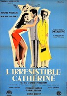 L&#039;irr&eacute;sistible Catherine - French Movie Poster (xs thumbnail)