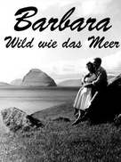 Barbara - Wild wie das Meer - German Movie Cover (xs thumbnail)