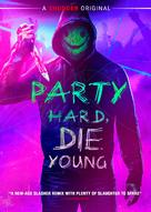 Party Hard Die Young - Movie Cover (xs thumbnail)