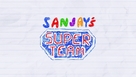 Sanjay&#039;s Super Team - Logo (xs thumbnail)