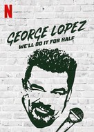George Lopez: We&#039;ll Do It for Half - Video on demand movie cover (xs thumbnail)