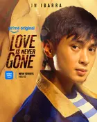 "Love Is Never Gone" Poster