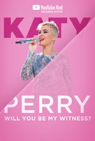 Katy Perry: Will You Be My Witness? - Movie Poster (xs thumbnail)