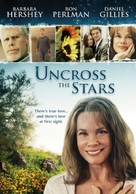 Uncross the Stars - Movie Poster (xs thumbnail)