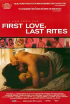 First Love, Last Rites Poster