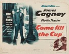 Come Fill the Cup - Movie Poster (xs thumbnail)