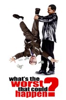 What&#039;s The Worst That Could Happen - Movie Poster (xs thumbnail)