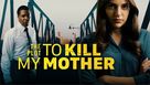 The Plot to Kill My Mother - Canadian Movie Poster (xs thumbnail)