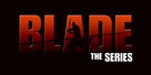 &quot;Blade: The Series&quot; - Logo (xs thumbnail)