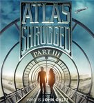 Atlas Shrugged: Part III - Blu-Ray movie cover (xs thumbnail)