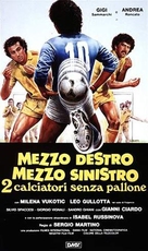 Mezzo destro mezzo sinistro - 2 calciatori senza pallone - Italian Movie Poster (xs thumbnail)
