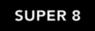 Super 8 - Logo (xs thumbnail)