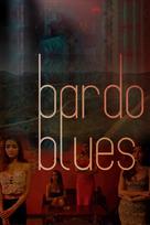 Bardo Blues - Movie Poster (xs thumbnail)