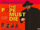 The Pope Must Die - British Movie Poster (xs thumbnail)