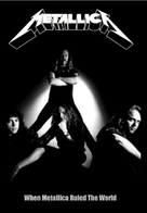 When Metallica Ruled the World - Movie Cover (xs thumbnail)