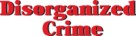 Disorganized Crime - Logo (xs thumbnail)