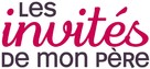 Les invit&eacute;s de mon p&egrave;re - French Logo (xs thumbnail)