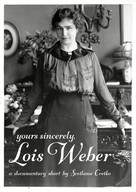 Yours Sincerely, Lois Weber - Movie Poster (xs thumbnail)