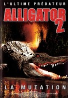 Alligator II: The Mutation - French Movie Poster (xs thumbnail)