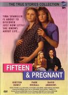 Fifteen and Pregnant - Movie Cover (xs thumbnail)