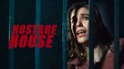 Hostage House - Video on demand movie cover (xs thumbnail)
