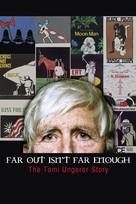 Far Out Isn&#039;t Far Enough: The Tomi Ungerer Story - Movie Cover (xs thumbnail)