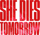 She Dies Tomorrow - Logo (xs thumbnail)