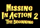 Missing in Action 2: The Beginning - Logo (xs thumbnail)