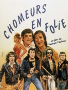 Les ch&ocirc;meurs en folie - French Movie Poster (xs thumbnail)