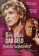 Bis da&szlig; das Geld euch scheidet - German Movie Poster (xs thumbnail)