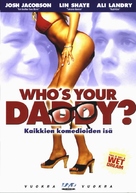 Who&#039;s Your Daddy - Finnish DVD movie cover (xs thumbnail)