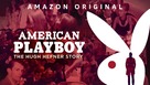 &quot;American Playboy: The Hugh Hefner Story&quot; - Movie Poster (xs thumbnail)