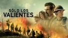 Only the Brave - Argentinian Movie Poster (xs thumbnail)