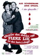 Skulle det dukke opp flere lik, er det bare &aring; ringe... - Norwegian Movie Poster (xs thumbnail)
