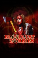 Bloodlust Zombies - Movie Cover (xs thumbnail)