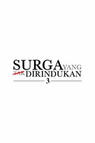 Surga Yang Tak Dirindukan 3 - Indonesian Logo (xs thumbnail)