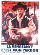 La vendetta &egrave; il mio perdono - French Movie Poster (xs thumbnail)