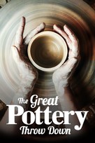 &quot;The Great Pottery Throw Down&quot; - Movie Cover (xs thumbnail)