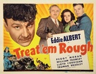 Treat &#039;Em Rough - Movie Poster (xs thumbnail)